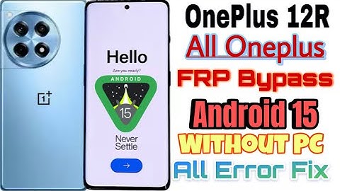 All Oneplus Frp Bypass Android 15 || Oneplus 12r Frp bypass Without PC All Error Fix 