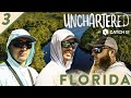 Unchartered: Florida Pt. 3 "The Final Florida Send" ft. LakeForkGuy, Lawson Lindsey, and LOJO!