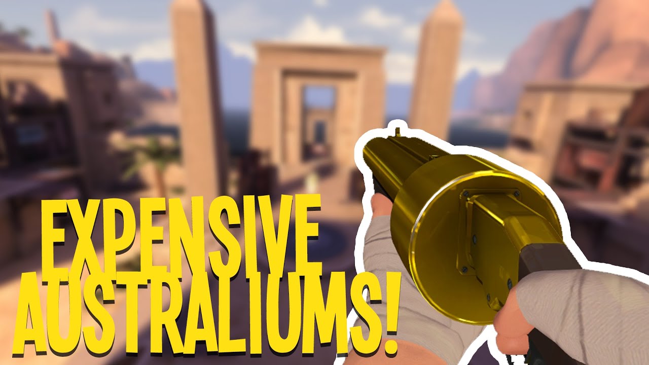 [TF2] MOST EXPENSIVE AUSTRALIUM WEAPONS! [2020] YouTube