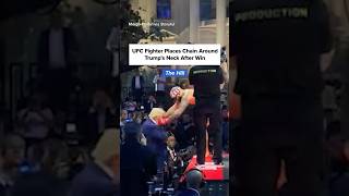 UFC fighter Josh Hokit places chain around President Trump's neck after win