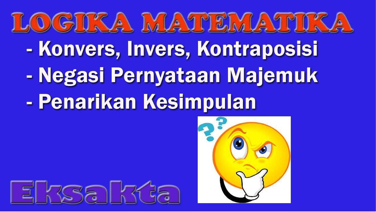 Konvers Penarikan Kesimpulan Dan Negasi Pernyataan Majemuk Logika Matematika 2 Youtube