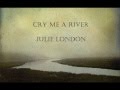 Cry Me a River by Julie London [with lyrics]