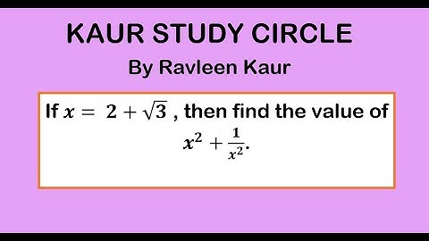 If x=2+root3, then find the value of x^2+1/x^2 #class9 #important #important #RavleenKaur