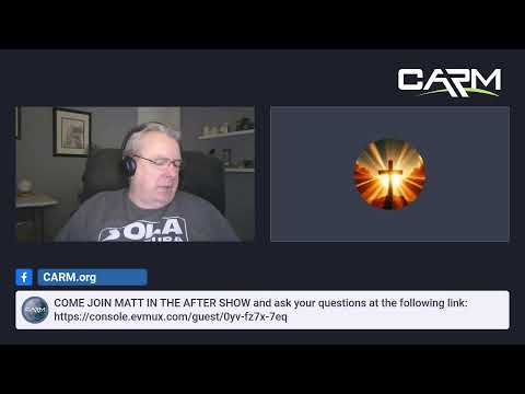 Matt Slick Live, 8/3/2026