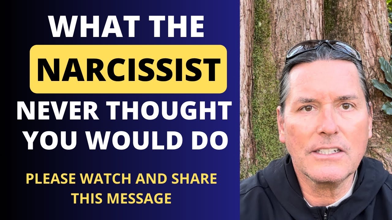 WHAT THE NARCISSIST NEVER THOUGHT YOU WOULD DO