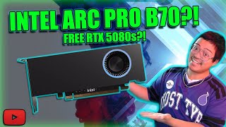 Intel To Release Arc Pro B70?! Free RTX 5080s!?