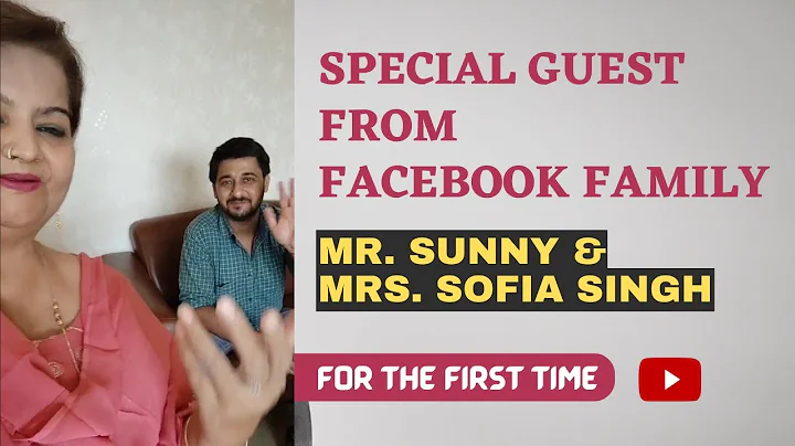 A Special Guest From Facebook Family Mr. Sunny & M...
