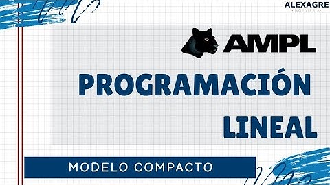 AMPL en Python | Programación lineal | Google Colab