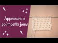 Apprendre le point petits jours au tricot