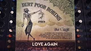 Dirt Poor Robins - Love Again (Official Audio) chords