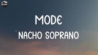 Nacho Soprano - Mode (Lyrics)