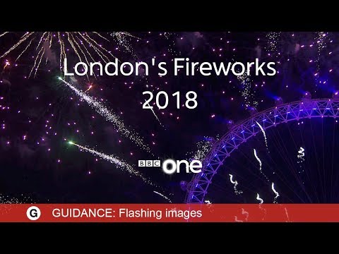 London Fireworks 2018 LIVE - New Year's Eve Fireworks: 2017 / 2018 - BBC One