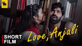 LOVE, ANJALI Short Film | DINNESH | MAHEESH | DIVYA NARNI | SARVAN RISHI | DINESH NARSAPURAM