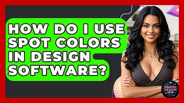 How Do I Use Spot Colors In Design Software? - Graphic Design Nerd