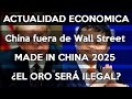 ¿El Oro Podría ser Ilegal? | Empresas CHINAS fuera de WALL STREET | Actualidad Económica 21 Mayo