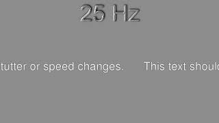 25 Hz video stutter test