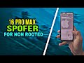 Spoofing you non rooted device to iPhone 16 pro max.