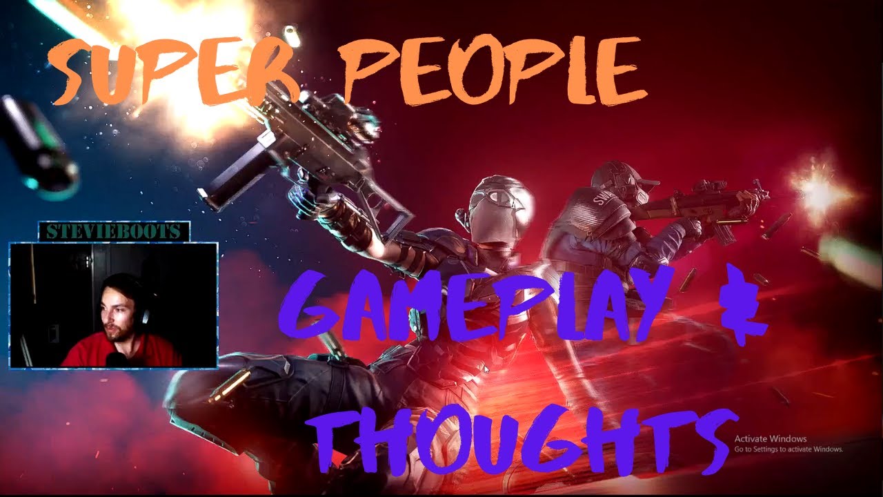 SUPER PEOPLE - Closed Beta Testing. Thoughts and Gameplay