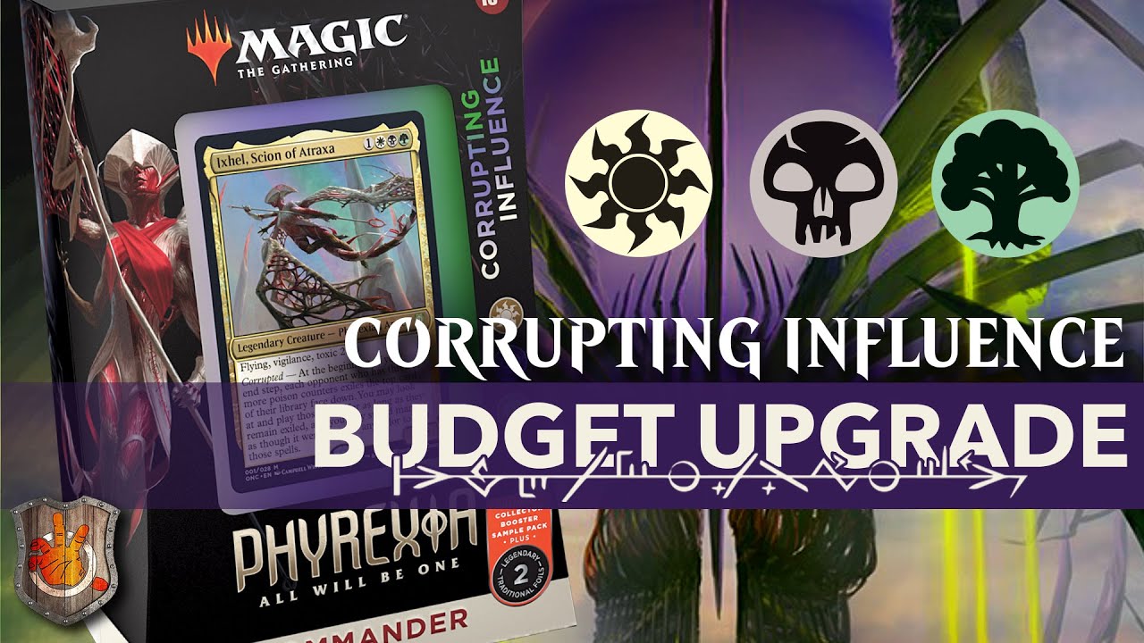 Corrupting Influence Budget Upgrade Guide - Phyrexia: All Will Be One | The Command Zone 511 Corrupting Influence Budget Upgrade Guide - Phyrexia: All Will Be One | The Command Zone 511