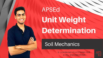 Unit Weight of Soil and Specific Gravity Solids | Soil Mechanics | APSEd