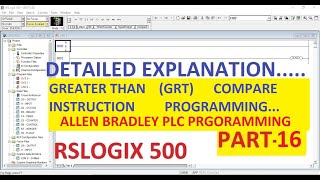 GREATER THAN (GRT) COMPARE in RSLOGIX 500 Software PART-16 #ALLENBRADLEY #PLC