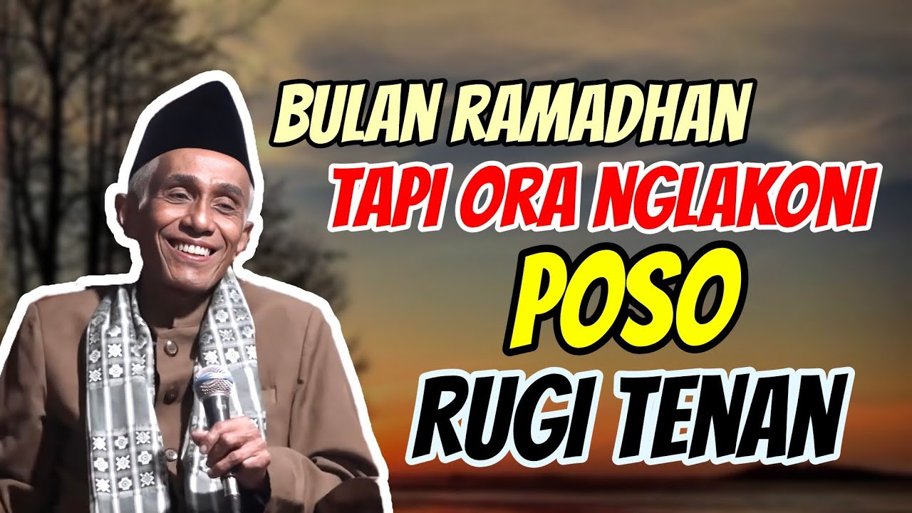RUGI TENAN WONG SING ORA POSO NING WULAN RAMADHAN // KH M SHOLIHUN 