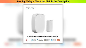 Moes Tuya Zigbee — Hands-On (2025): MOES Tuya Zigbee Smart Window Door Gate Sensor
