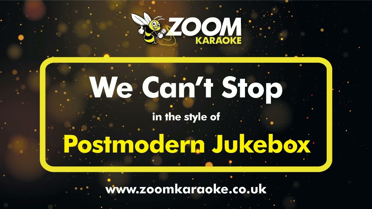 Postmodern Jukebox - We Can't Stop - Karaoke Version from Zoom Karaoke 