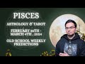 Pisces February 26th - March 4th 2024 Weekly Astrology &amp; Tarot Old School General Predictions
