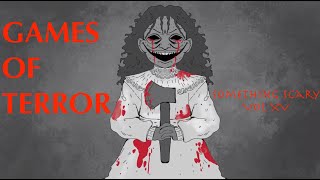 Games Of Terror / Something Scary Story Time / Volume XV / Snarled