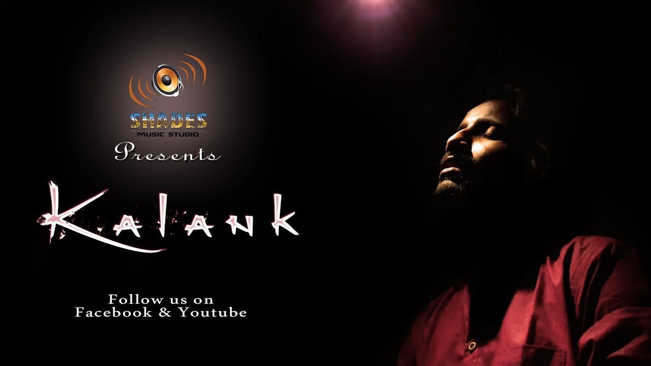 Kalank | Arijit Singh | Cover | indranil | Suvo | Shades Music Studio