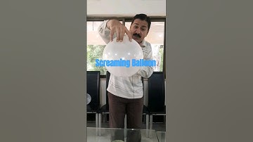 Screaming Balloon |😦|#shorts #sound #vibration #scienceexperiments #physics #science