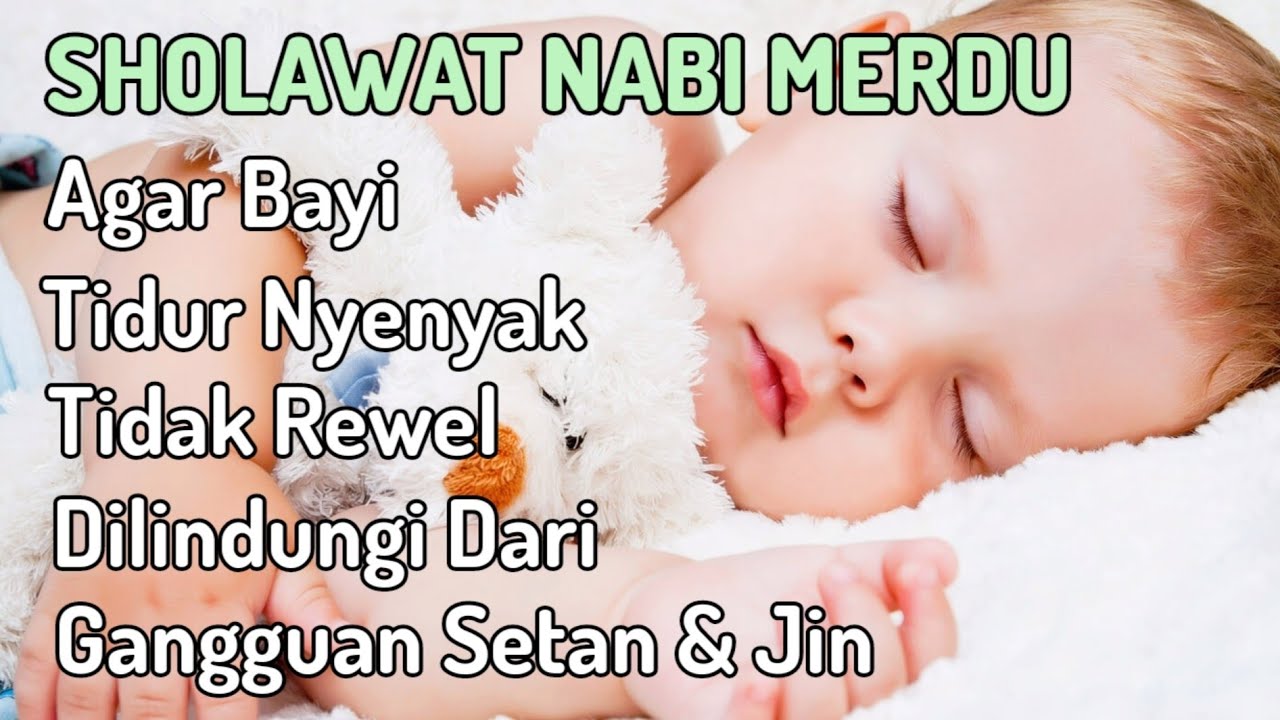 SHOLAWAT PENGANTAR TIDUR BAYI I SHOLAWAT AGAR BAYI TIDUR NYENYAK DAN
