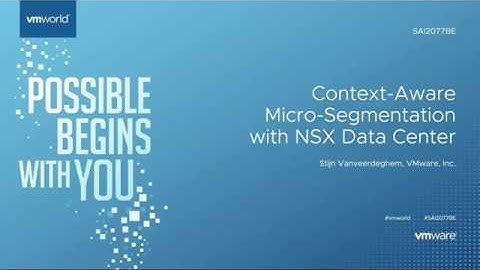 Context Aware Micro Segmentation with NSX Data Center