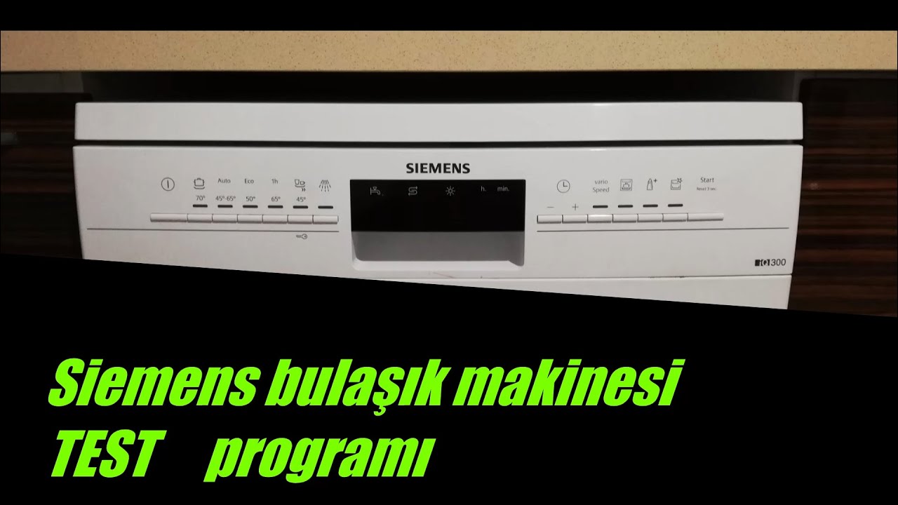 Siemens Bulaşık Makinesi Test Programı / Siemens Dishwasher Test