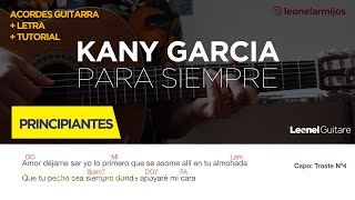 Video thumbnail of "Kany Garcia - Para siempre - Tutorial guitarra (Principiantes)"