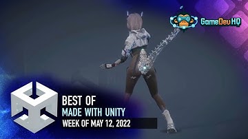 BEST OF MADE WITH UNITY #181 - Week of May 12, 2022