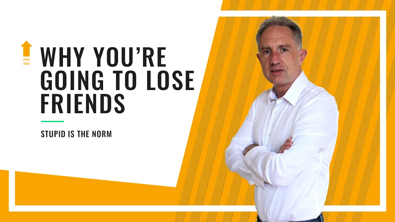 Why you’re going to lose friends on your journey to wealth! - YouTube