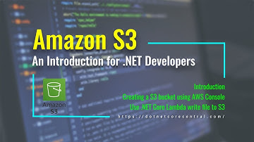 An Introduction to Amazon S3 (Create data file in S3 bucket using .NET Core and Amazon Lambda)