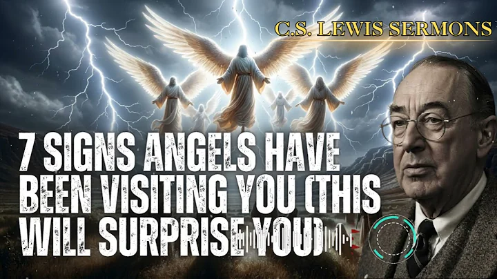 C.S. Lewis Sermons_ 7 Signs Angels Have Been Visiting You (This Will Surprise You)