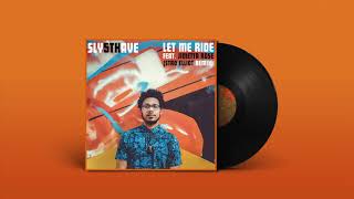 SLY5THAVE FEAT. JIMETTA ROSE - LET ME RIDE (STRO ELLIOT REMIX)