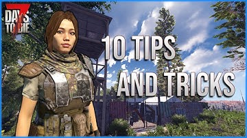 10 Beginner Tips And Tricks For 7 Days To Die 2.0 - PC Console PS5 XBOX