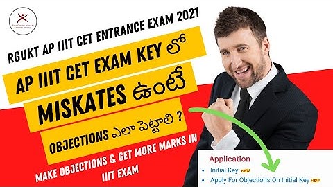 IIIT Key lo Answers కి Objections ఎలా పెట్టాలి ?|How to Make Objections for RGUKT IIIT CET EXAM 2021