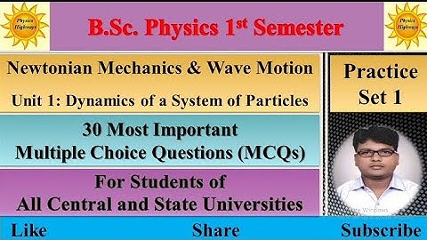BSc Physics 1st sem|| Newtonian Mechanics|| Unit 1|| Practice Set 1|| 30 MCQs|| #bscmcq