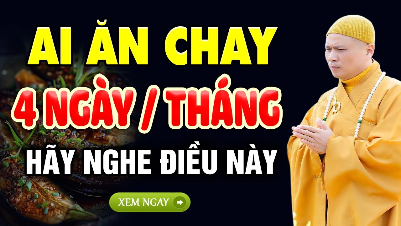 Những ai ĂN CHAY 4 ngày 15, 14, 30, 1 âm hàng tháng hãy nghe điều này | Thầy Thích Giác Nhàn