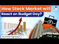 How Stock market will move during Union Budget 2022-23? | Indian Economy Current Affairs | UPSC 2022