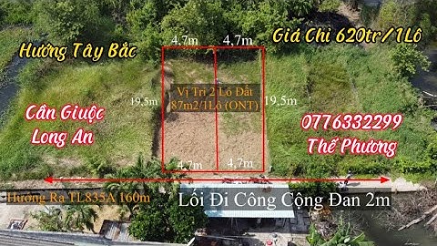 Bán 87m2 Đất Thổ Sổ Hồng Riêng Giá 620tr Có 2 Lô Liền Kề Ấp Phước Hưng 1 Phước Lâm Cần Giuộc Long An