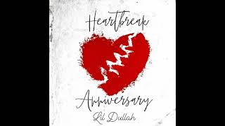 Lil Dullah -Heartbreak Anniversary (Audio)