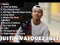Justin Vasquez Nonstop Songs - Playlist 2022