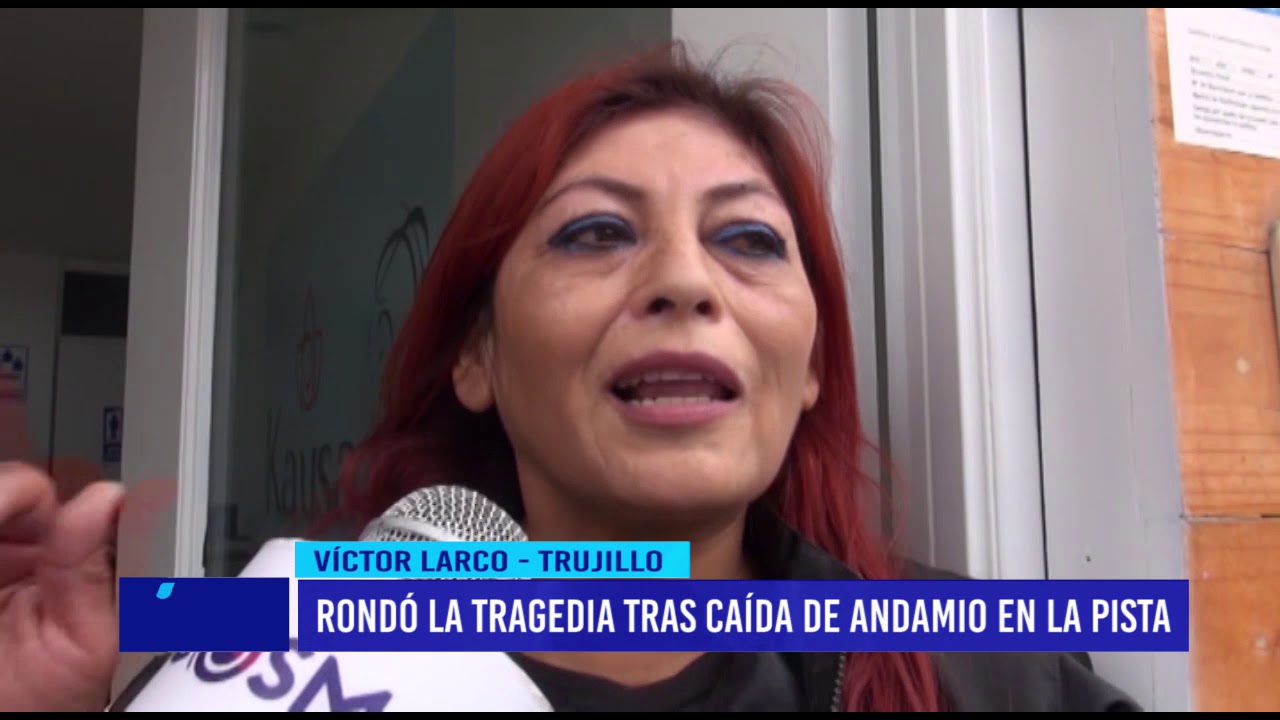 videos peruanos comicos Trujillo: Rondó la tragedia tras caída de andamio en la vía pública
